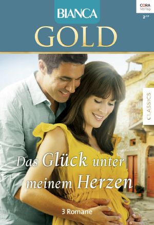 [Bianca - Gold 038] • Nur Dein Herz Weiß Die Antwort / Mindys Süßes Geheimnis / Plan B Wie Baby